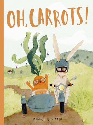 cover image of Oh, Carrots!